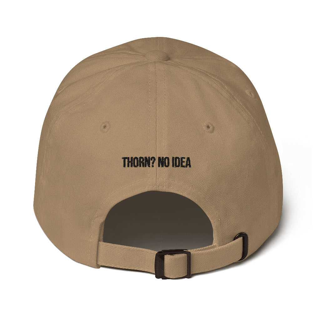 Thorn? No Idea - Dad hat