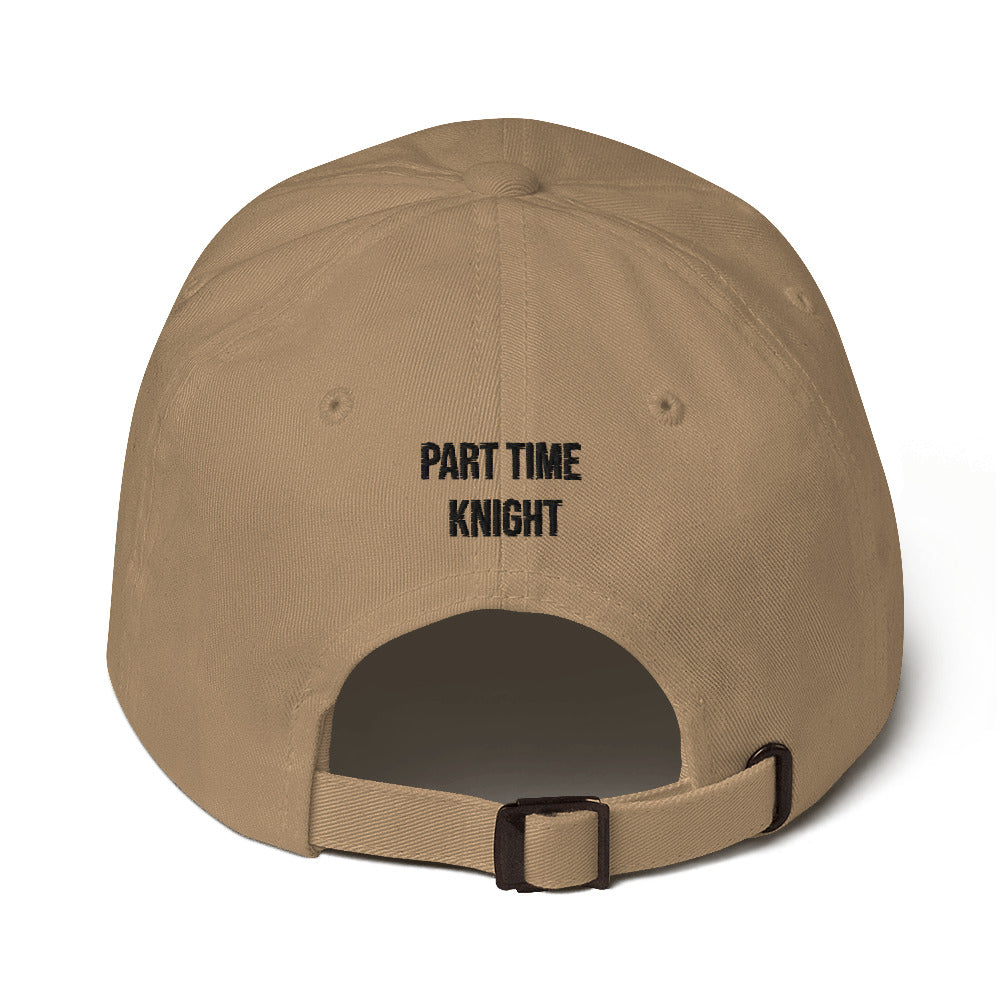 Part-Time Knight - Dad hat