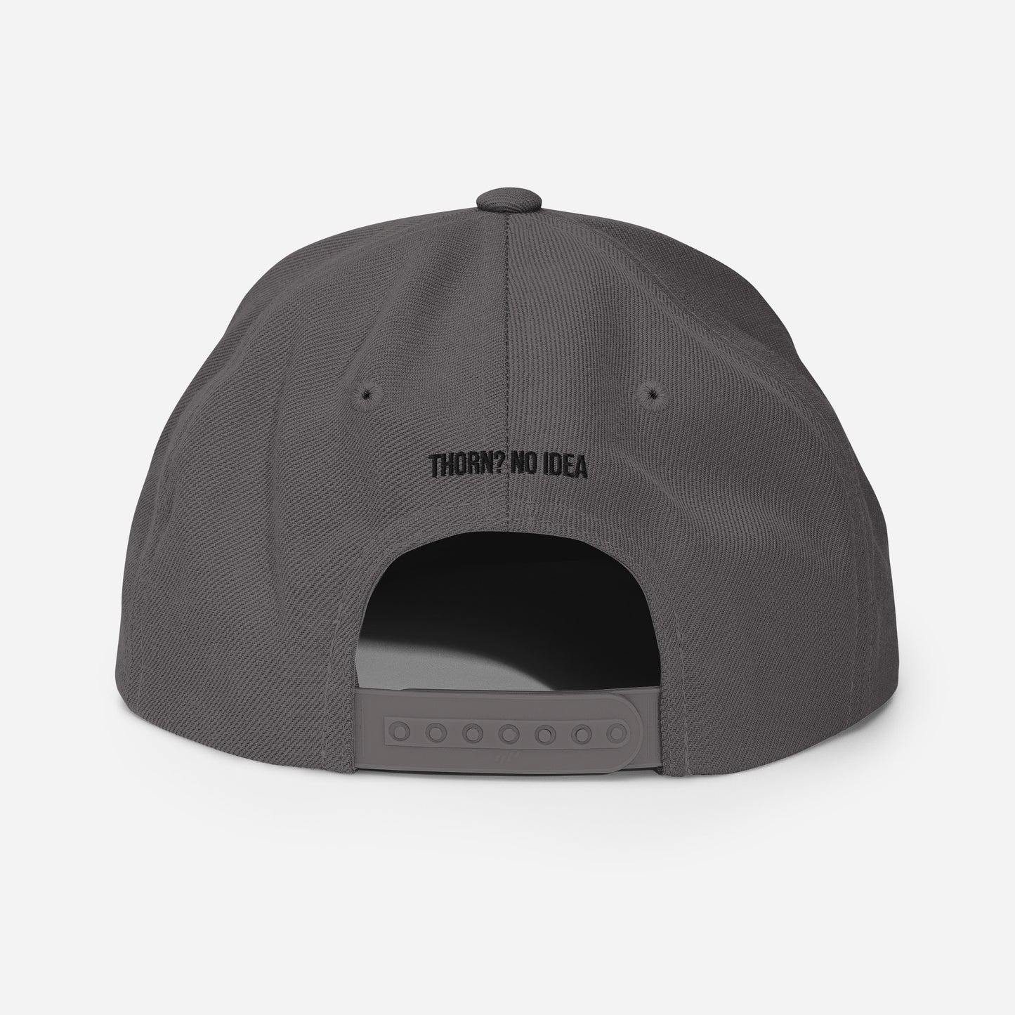 Thorn? No Idea - Snapback Hat