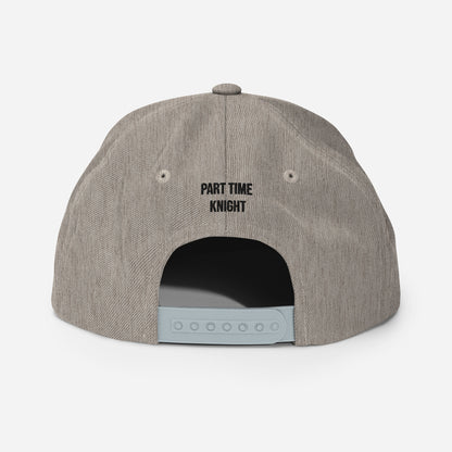 Part-Time Knight - Snapback Hat