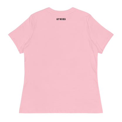 Ax? No Idea - Women's Relaxed T-Shirt